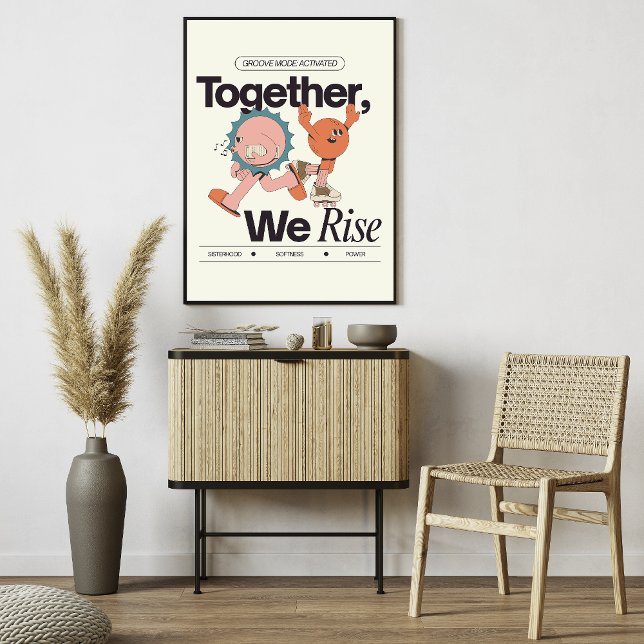 Together, We Rise – Sisterhood and Empowerment Poster (Creator Uploaded)