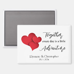 TogetherEvery Day Adventure Valentines Day Quote Magnet