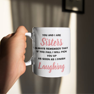 Toi et moi sommes des sœurs Tasse cadeau de nouvea