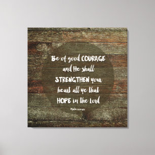 Toile Ayez du Courage - Psaume 31:24