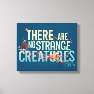 Toile Bêtes Fantastiques - Il N'Y A Pas De Créatures 