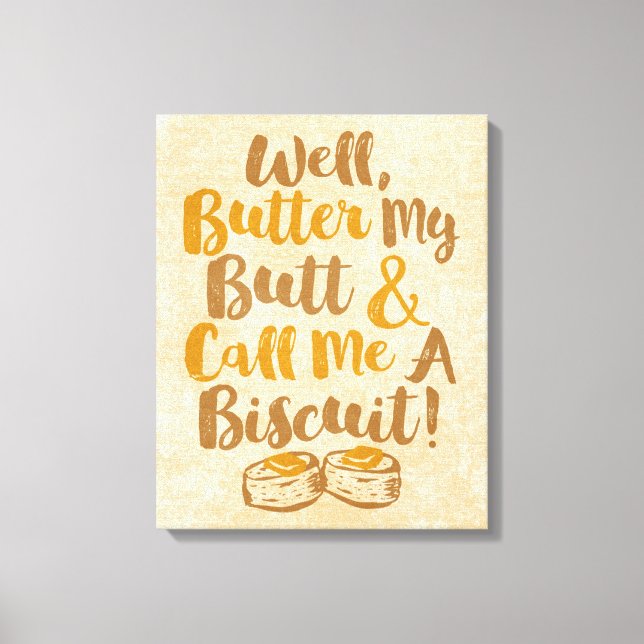 Toile Beurre Mon Beurre Et Appelle-Moi Un Biscuit (Recto)