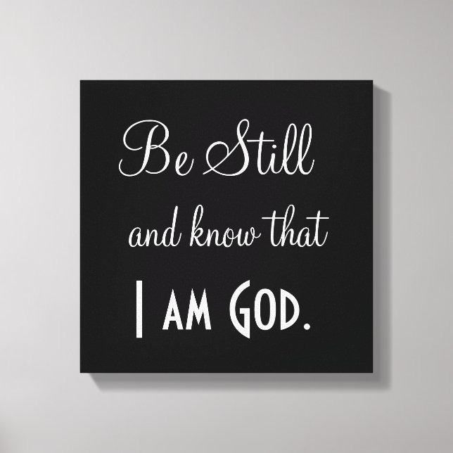 Toile Bible Verset Be Still and know I am God Print (Recto)