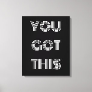 Toile Black Personnalisé VOUS AVEZ EU CETTE MOtivation