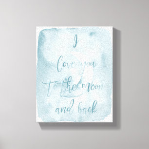 Toile Bleu Je t'aime à la lune et au retour