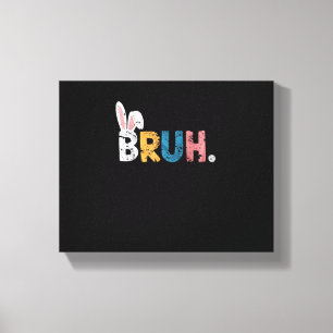 Toile Bruh Bunny Pâques mignonne mème pour les enfants _
