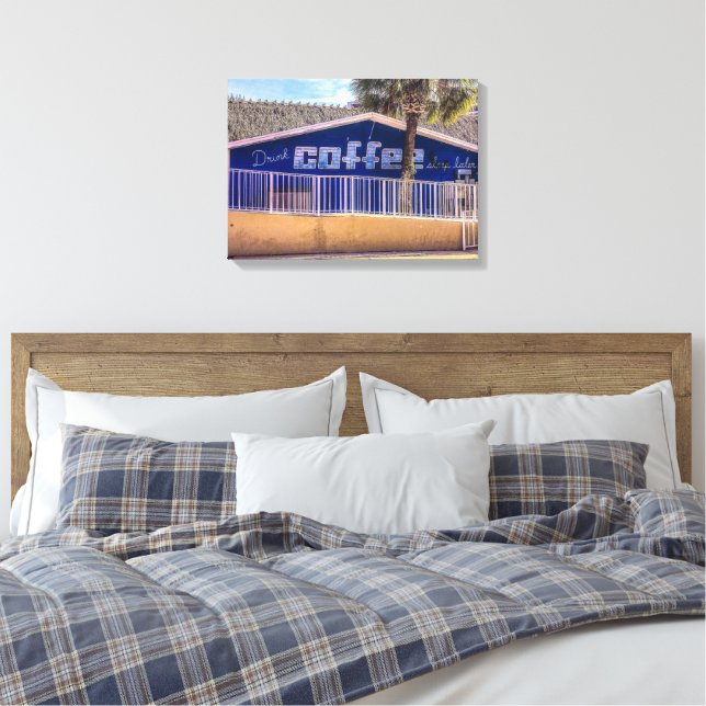 Toile Buvez du CAFÉ dormir plus tard (Insitu(Chambre))