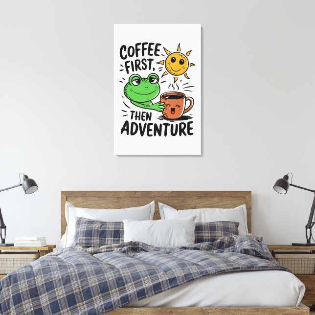 Toile Café D'Abord Puis Aventure - Cute Frog Matin (Insitu(Chambre))
