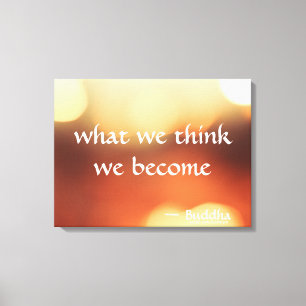 Toile Ce que nous pensons, nous devenons - Art Bouddha