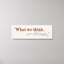 "Ce que nous pensons, nous devenons..." Citation b