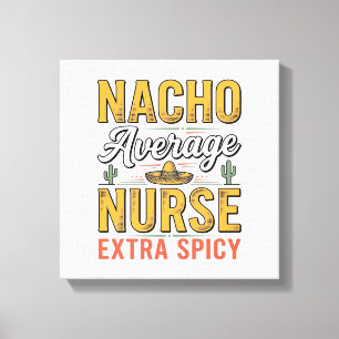 Toile Chemise Vintage Nacho Average Nurse Extra Spicy De