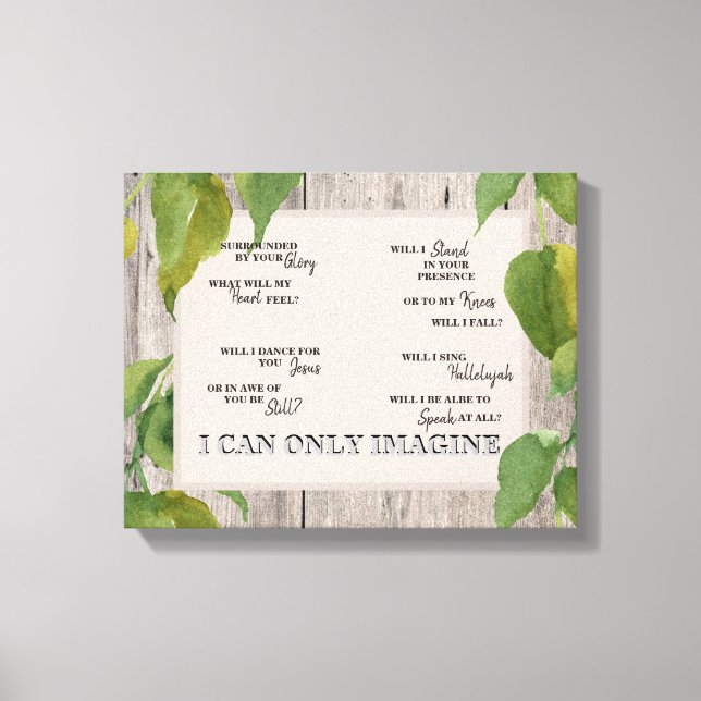 Toile Christian I Can Only Imagine Foliage Wood Lyric (Recto)