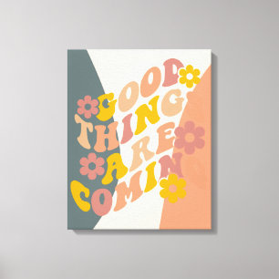 Toile Citation de bonnes choses à venir Design Rétro des