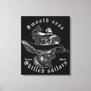 Toile Citation de marin qualifié en mer calme Baleine na