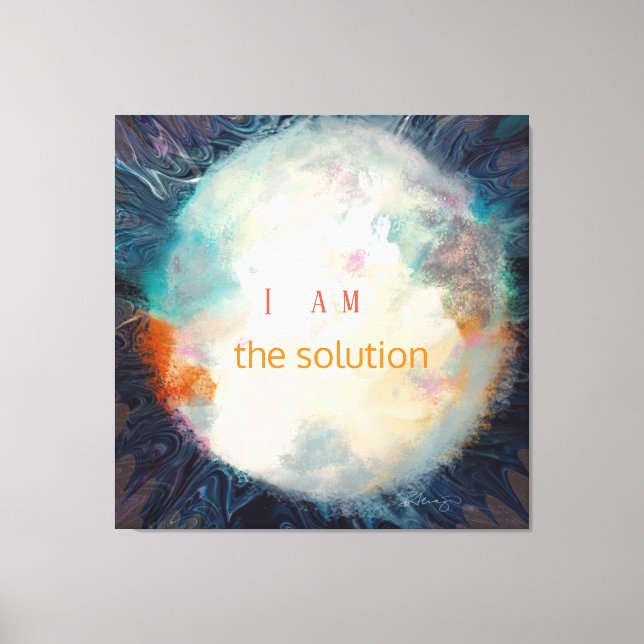Toile Citation, Je suis la solution, Belle sphère Acryli (Recto)