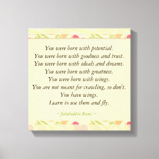 Toile Citations Inspirationnelles Rumi : Né avec potenti