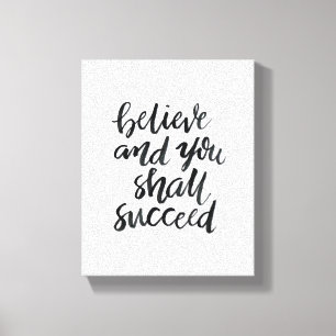 Toile Citations inspirées : Croyez et vous réussira