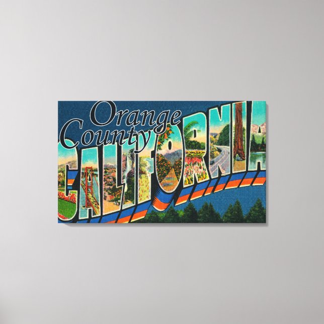 Toile Comté d'Orange, Californie - Scènes de grandes let (Recto)