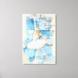 Toile Danse comme personne ne regarde