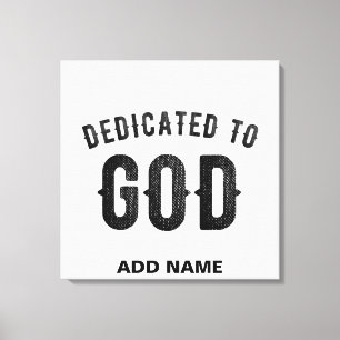 TOILE DÉDIÉ À DIEU COOL PERSONNALISABLE NOIR TEXTE