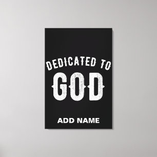TOILE DÉDIÉ À DIEU PERSONNALISABLE COOL TEXTE BLANC