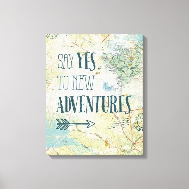 Toile Dites oui à la proposition de nouvelles aventures (Recto)