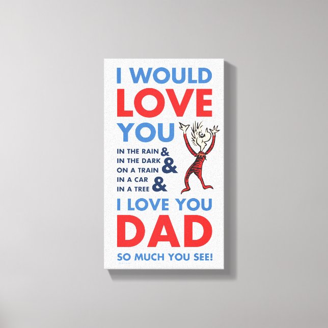 Toile Dr Seuss | Je T'Aime Papa Tant Que Tu Vois (Recto)