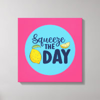 Drôle Inspirationnel Squeeze The Day Lemon Art