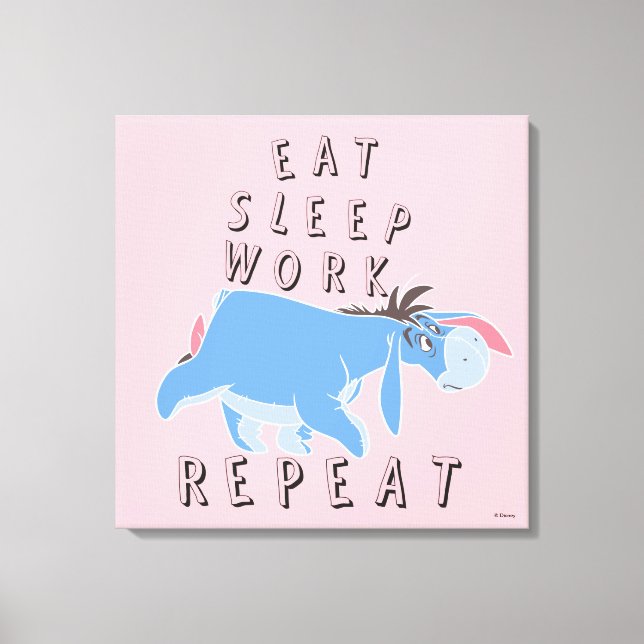 Toile Eeyore | Mangez le travail du sommeil Répéter 2 (Recto)