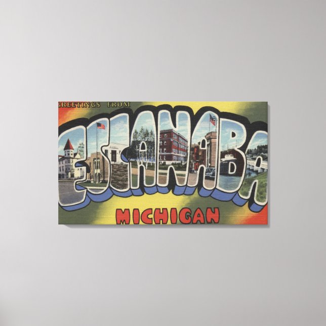 Toile Escanaba, Michigan - Scènes de grandes lettres (Recto)