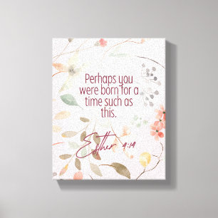 Toile Esther 4:14 Bible chrétienne Verse Art