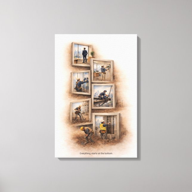 Toile Everything Starts at the Bottom  Canvas Print (Recto)