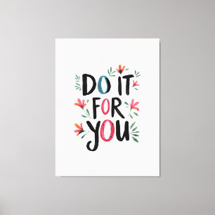Toile Faites-le pour vous