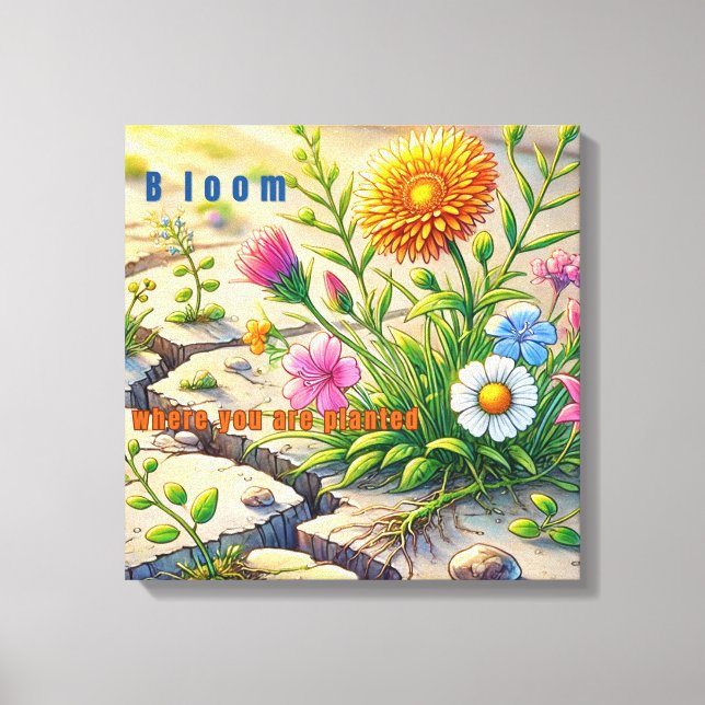 Toile Fleur Où Vous Êtes Plantés (Recto)