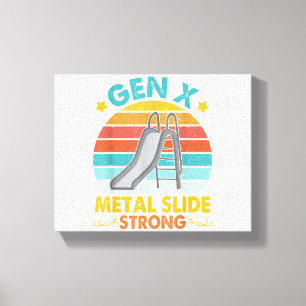 Toile Funny Gen X Generation Sarcasm Gen X Metal Slide A