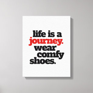 Toile Funny Life is a Journey ...