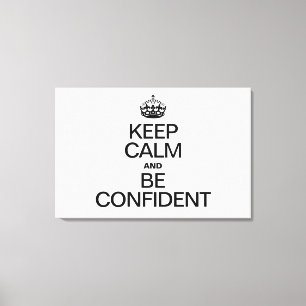TOILE GARDER LE CALME ET ÊTRE CONFIANT