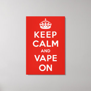 Toile Gardez le calme et le Vape dessus