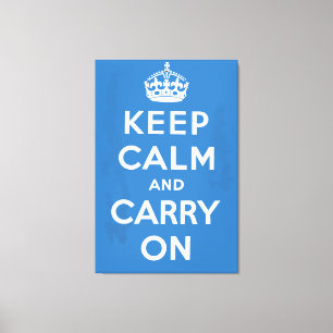 Toile Gardez votre calme et continuez