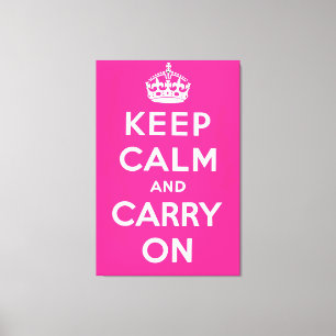 Toile Gardez votre calme et continuez