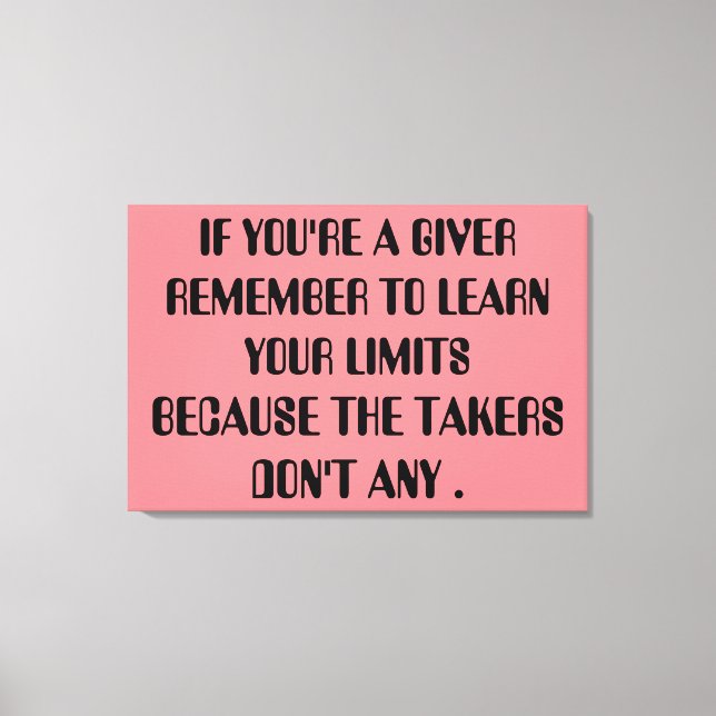 Toile giver Relationship Honest Takers Inspiration Quote (Recto)