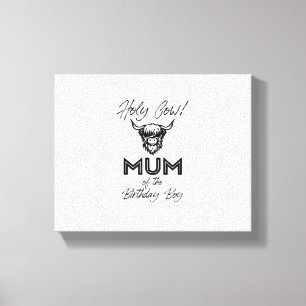 Toile Holly Cow Maman Du Boy Birthday Highland Cow 1st