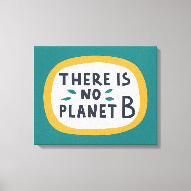 Toile Il N'Y A Pas De Planète B (Recto)