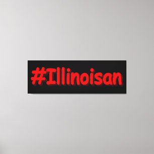 Toile "#Illinoisan " Joli design. Commandez dès maintena