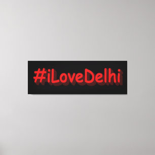 Toile "#iLoveDelhi" Joli design. Commandez dès maintenan