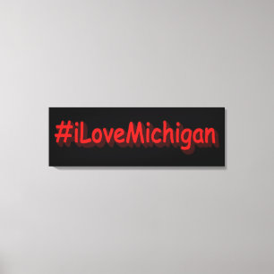 Toile "#iLoveMichigan " Conception sympa. Commandez dès