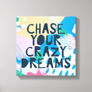 Toile Inspiration lumineuse I   Chasse tes rêves fous