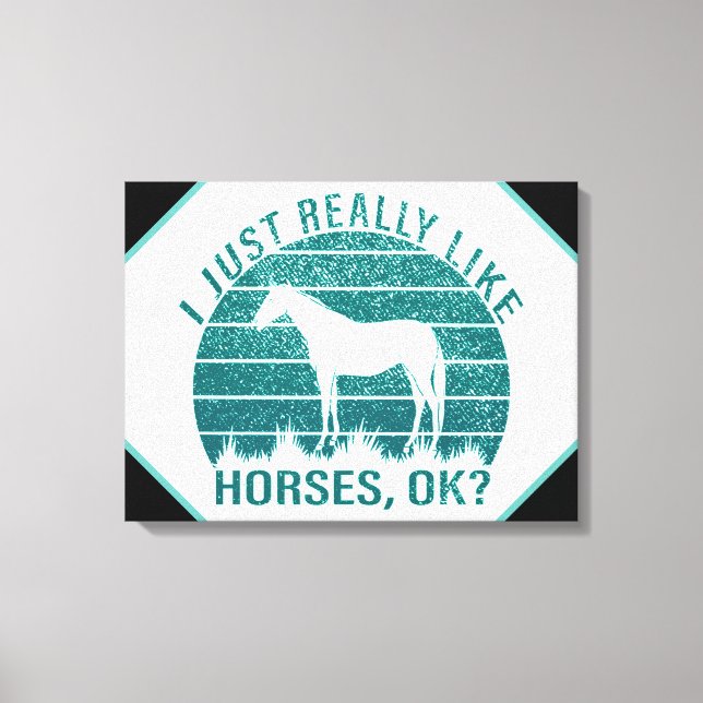 Toile J'aime vraiment les chevaux en vert marin (Recto)