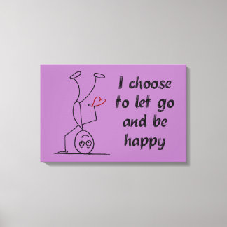 Toile Je choisis de lâcher prise et d'être heureux