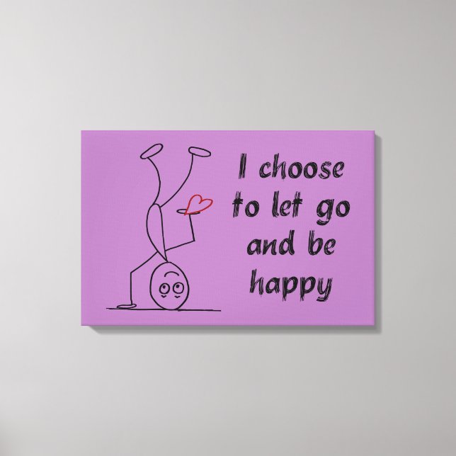 Toile Je choisis de lâcher prise et d'être heureux (Recto)
